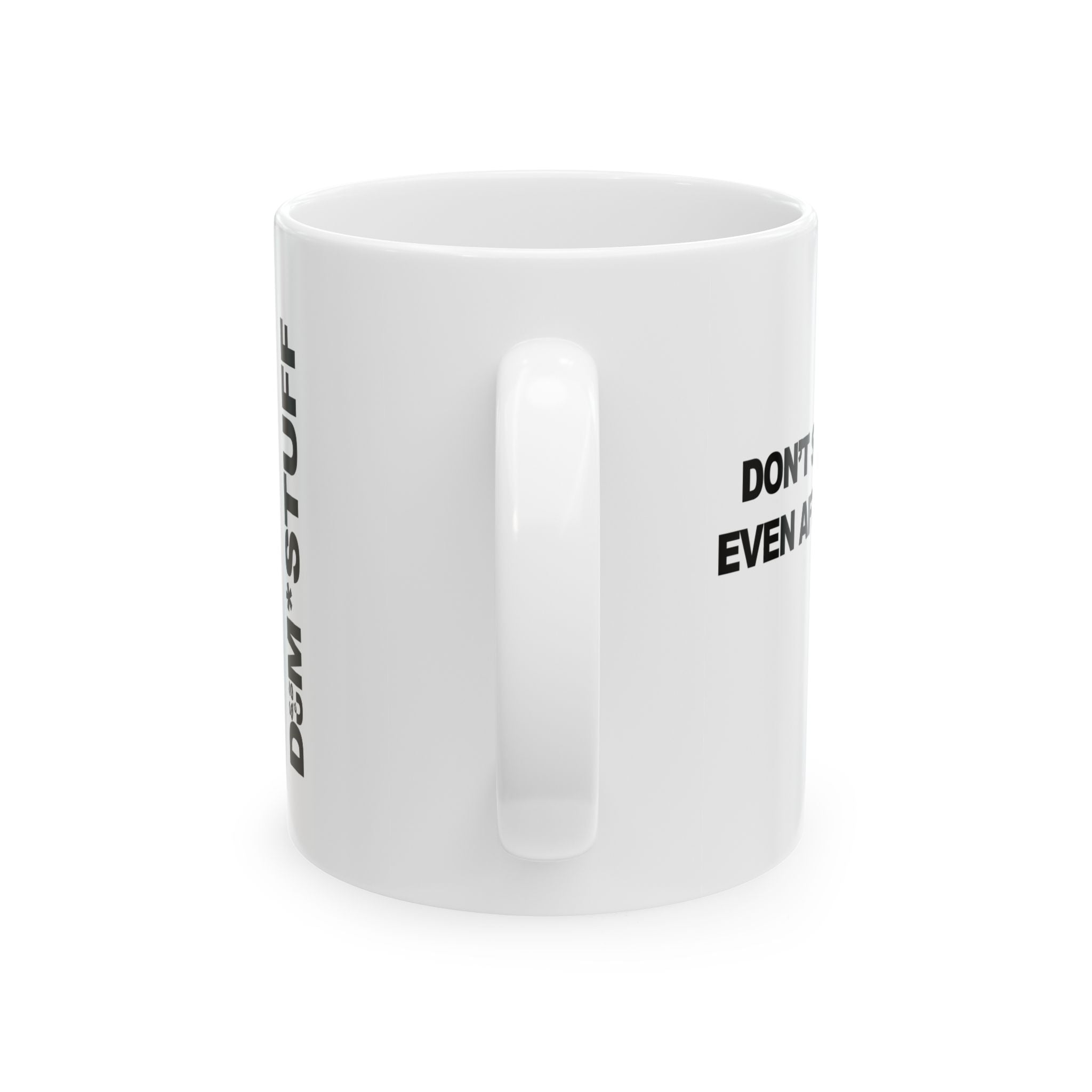 "DON'T SPEAK TO ME" MUG
